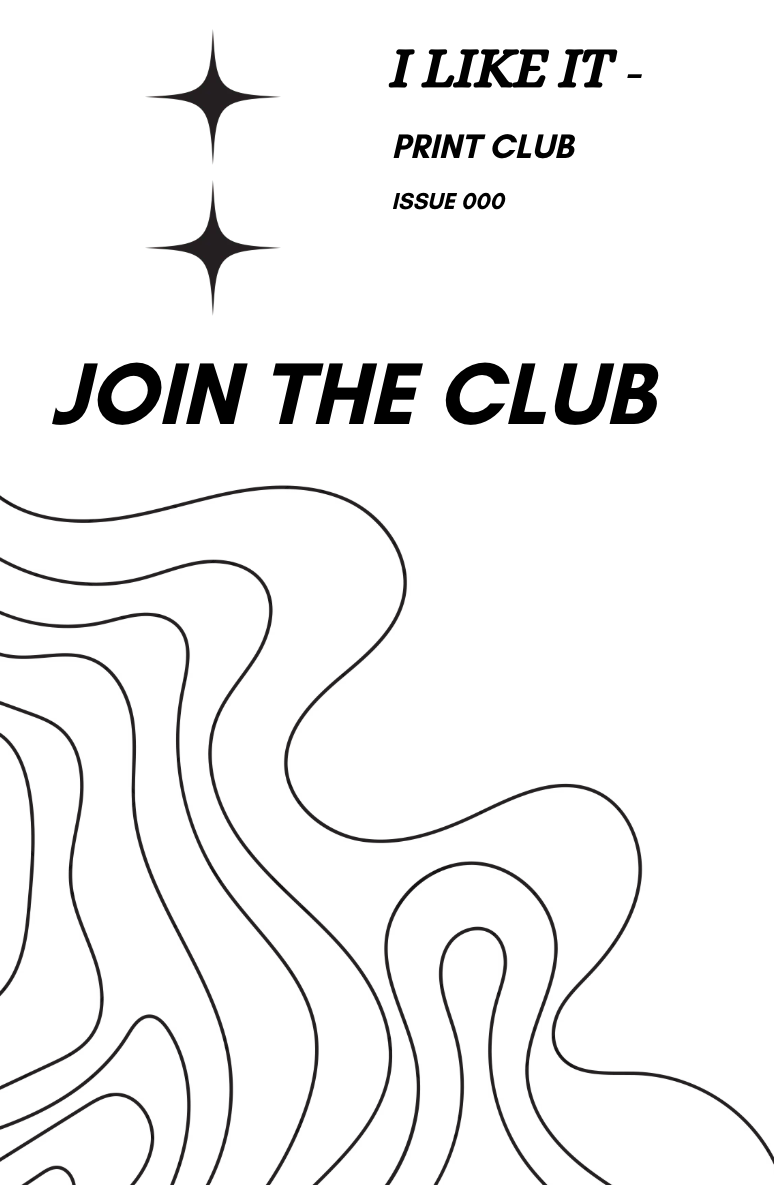 I Like It- Print Club